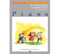 Alfred's Basic Piano Library Ear Training Complete, Bk 1: Ear Training Book, Complete 1, For The Later Beginner
