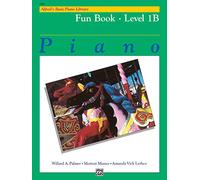 Alfred Music – Alfred's Basic Piano Library Fun Book, Bk 1B – A Collection of 24 Entertaining Solos