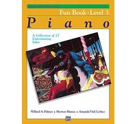 Alfred's Basic Piano Library Fun Book, Bk 3: A Collection of 17 Entertaining Solos