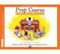 Alfred's Basic Piano Library: Prep Course for the Young Beginner Lesson Book Level A