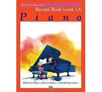 Alfred's Basic Piano Library Recital Book: Level 1A Piano (Alfred's Basic Piano Library)