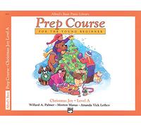Alfred's Basic Piano Prep Course Christmas Joy!, Bk A: For the Young Beginner (Alfred's Basic Piano Library)