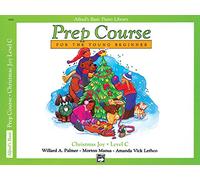 Alfred's Basic Piano Prep Course Christmas Joy!, Bk C: For the Young Beginner (Alfred's Basic Piano Library)