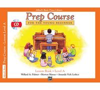 Alfred's Basic Piano Prep Course Lesson Book, Bk A: For the Young Beginner - Book & CD