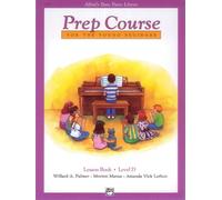 Alfred's Basic Piano Prep Course Lesson Book, Bk D: For the Young Beginner (Alfred's Basic Piano Library)