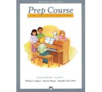 Alfred's Basic Piano Prep Course Lesson Book, Bk F: For the Young Beginner (Alfred's Basic Piano Library)