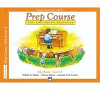 Alfred's Basic Piano Prep Course Solo Book, Bk A: For the Young Beginner (Alfred's Basic Piano Library)