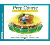 Alfred's Basic Piano Prep Course Solo Book, Bk B: For the Young Beginner: Prep Course Solo Level B