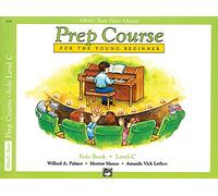Alfred's Basic Piano Prep Course Solo Book, Bk C: For the Young Beginner (Alfred's Basic Piano Library)