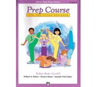Alfred's Basic Piano Prep Course Technic, Bk D: For the Young Beginner: Level D