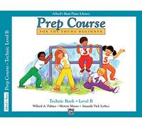Alfred's Basic Piano Prep Course Technic Level B (Alfred's Basic Piano Library)