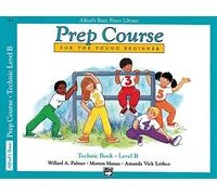 Alfred's Basic Piano Prep Course Technic Level B (Alfred's Basic Piano Library): Written by Willard Palmer, 1993 Edition, Publisher: Alfred Publishing Co., Inc. [Paperback]