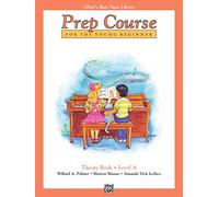 Alfred's Basic Piano Prep Course Theory, Bk A: For the Young Beginner: Prep Course Theory Book Level A