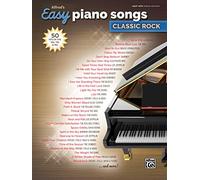 Alfred's Easy Piano Songs -- Classic Rock: 50 Hits of the '60s, '70s & '80s