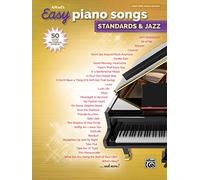 Alfred's Easy Piano Songs -- Standards & Jazz: 50 Classics from the Great American Songbook