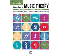 Alfred's Essentials of Music Theory: Book 3