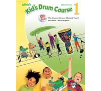 Alfred's Kid's Drum Course, Bk 1: The Easiest Drum Method Ever! (Book & CD)