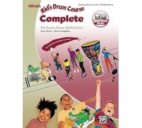 Alfred's Kid's Drum Course Complete: The Easiest Drum Method Ever! (Book & 2 CDs)