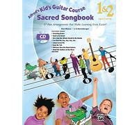 Alfred's Kid's Guitar Course Sacred Songbook 1 & 2: 15 Fun Arrangements That Make Learning Even Easier! (Book & CD)