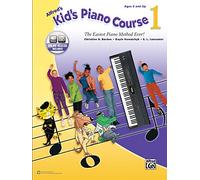 Alfred's Kid's Piano Course, Bk 1: The Easiest Piano Method Ever! (Book & Online Audio)