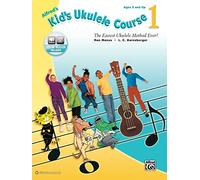 Alfred's Kid's Ukulele Course 1: The Easiest Ukulele Method Ever! (Book & Online Audio)