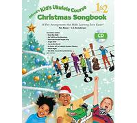 Alfred's Kid's Ukulele Course Christmas Songbook 1 & 2: 15 Fun Arrangements That Make Learning Even Easier! (Book & CD): 16 Fun Arrangements That Make Learning Even Easier!