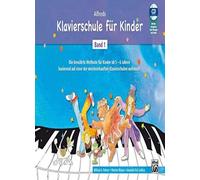 Alfreds Klavierschule fur Kinder Band 1: Die be, Palmer, Manus, Lethco, Mich.