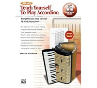Alfred's Teach Yourself to Play Accordion: Everything You Need to Know to Start Playing Now! (Book, DVD & AVS Code)