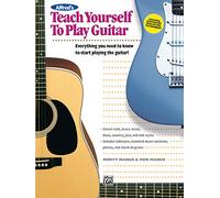 Alfred's Teach Yourself to Play Guitar: Book & Enhanced CD [With CD]