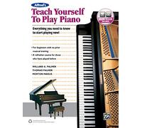 Alfred's Teach Yourself to Play Piano: Everything You Need to Know to Start Playing Now! (Book & Online Audio)