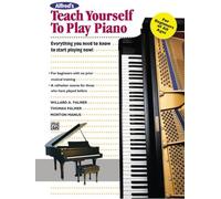 Alfred's Teach Yourself to Play Piano – Everything You Need to Know to Start Playing Now! – With CD
