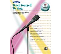 Alfred's Teach Yourself to Sing: Everything you need to know to start singing now! (Book, DVD & Online Audio, Video & Software)