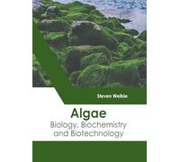 Algae: Biology, Biochemistry and Biotechnology