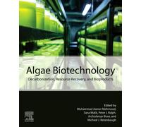 Algae Biotechnology : Decarbonization, Resource Recovery, and Bioproducts