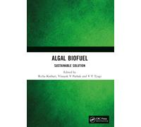 Algal Biofuel : Sustainable Solution