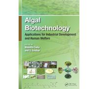 Algal Biotechnology: Applications for Industrial Development and Human Welfare