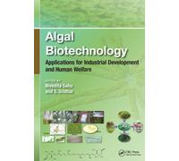 Algal Biotechnology : Applications for Industrial Development and Human Welfare