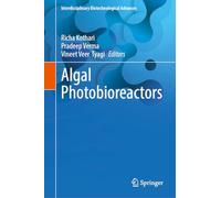 Algal Photobioreactors (Interdisciplinary Biotechnological Advances)