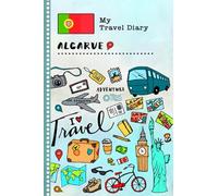Algarve Travel Diary: Kids Guided Journey Log Book 6x9 - Record Tracker Book For Writing, Sketching, Gratitude Prompt - Vacation Activities Memories Keepsake Journal - Girls Boys Traveling Notebook