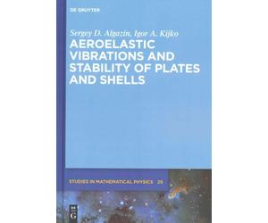 Algazin - Aeroelastic Vibrations and Stability of Plates and Shells - - X555z