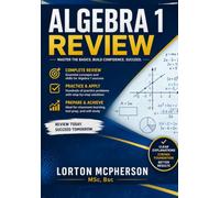 Algebra 1 Review: Master The Basics. Build Confidence. Succeed