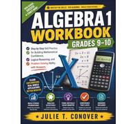 Algebra 1 Workbook Grades 9-10: Step by Step Skill Practice for Building Mathematical Confidence, Logical Reasoning, and Problem Solving Ability, with Answers (Beyond the Classroom Series)