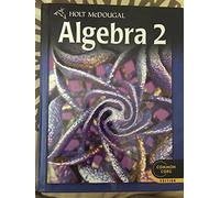 Algebra 2: Common Core Edition