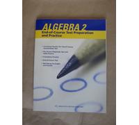 Algebra 2, Grade 11 End of Course Test Prep and Practice Workbook: Holt Algebra 2 North Carolina (Alg 2 2007)