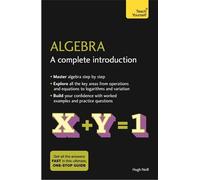 Algebra: A Complete Introduction: The Easy Way to Learn Algebra