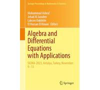 Algebra and Differential Equations with Applications: SICMA-2023, Antalya, Turkey, November 9-13: 508 (Springer Proceedings in Mathematics & Statistics, 508)
