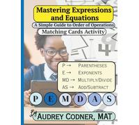 Algebra at Your Pace: Expressions & Operations Flashcards: Evaluating, Simplifying Expressions and Order of Operations Matching Cards Activities ... A Guided Math Workbook Series for Adults)