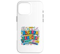 Algebra Educator Math Inspiration Colorful Design Case for iPhone 16 Pro Max