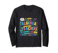 Algebra Educator Math Inspiration Colorful Design Long Sleeve T-Shirt