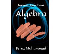 Algebra Formula Handbook: Algebra